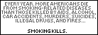 Smoking kills